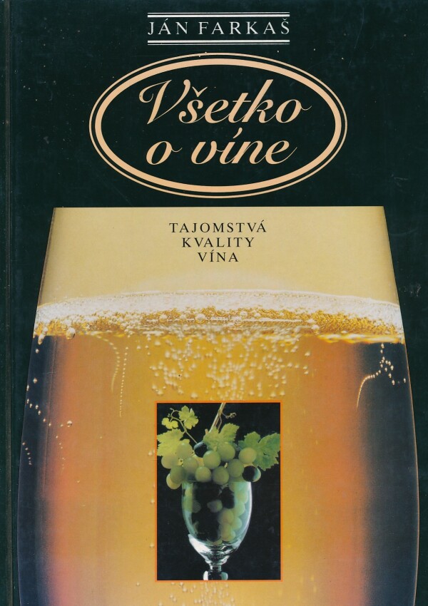 Ján Farkaš: VŠETKO O VÍNE