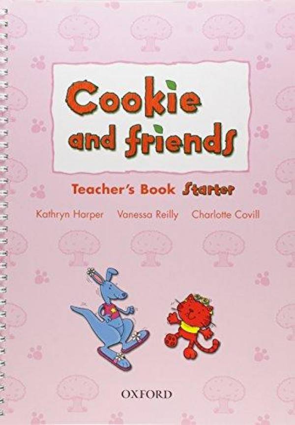 Kathryn Harper, Vanessa Reilly, Charlotte Covill: COOKIE AND FRIENDS STARTER - TEACHERS BOOK (KNIHA PRE UČITEĽA)
