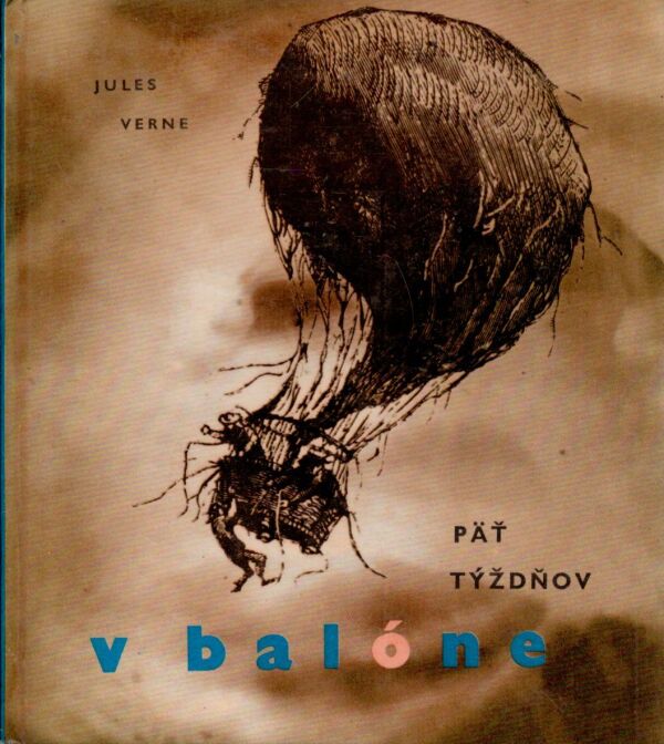 Jules Verne: PÄŤ TÝŽDŇOV V BALÓNE