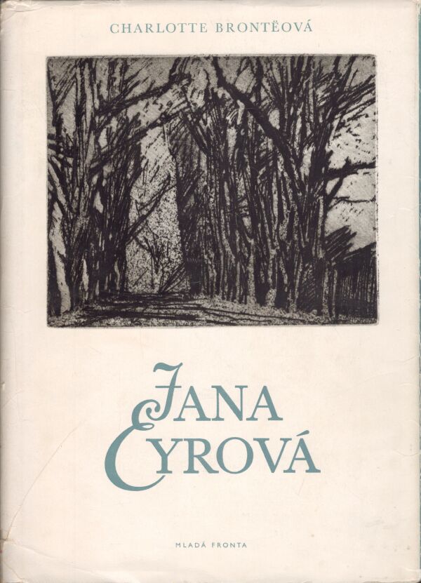 Charlotte Bronteová: JANA EYROVÁ