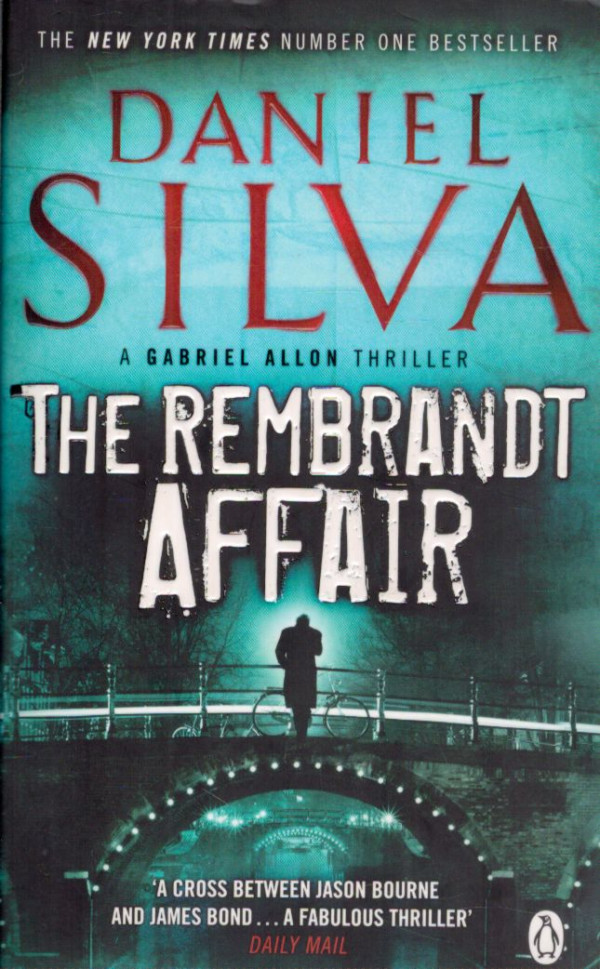 Daniel Silva: THE REMBRANDT AFFAIR