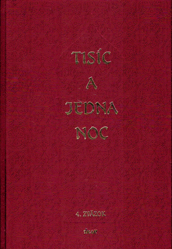 TISÍC A JEDNA NOC - 4. ZVÄZOK