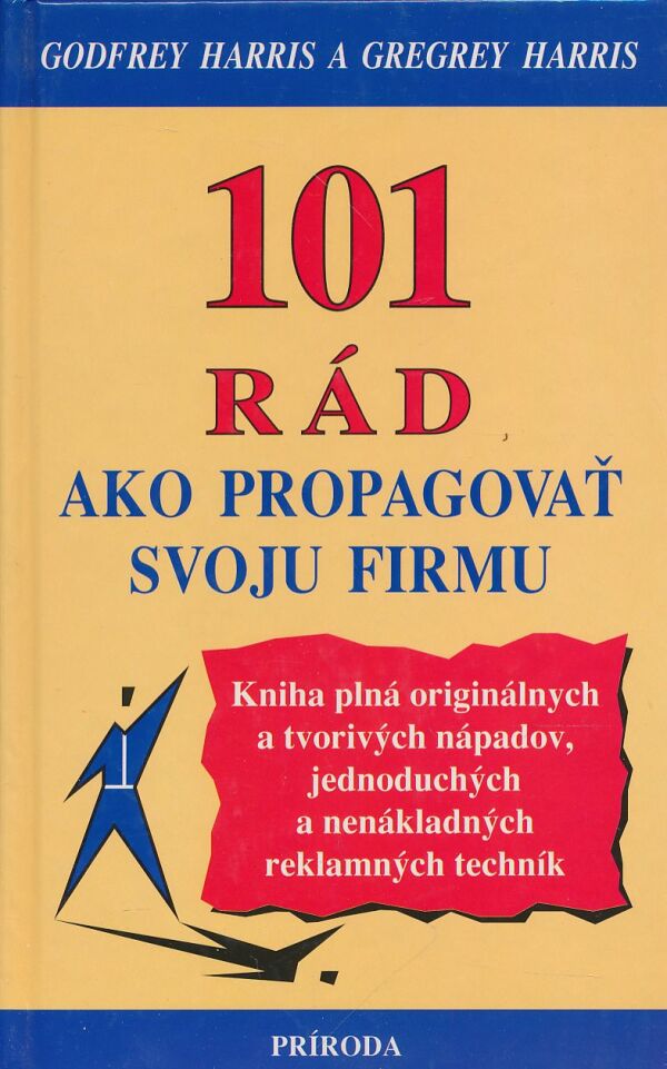 Godfrey Harris, Gregrey Harris: 101 rád ako propagovať svoju firmu