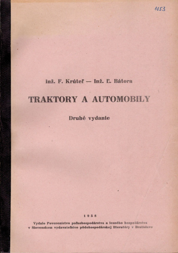 F. Krúteľ, Ľ. Bátora: TRAKTORY A AUTOMOBILY