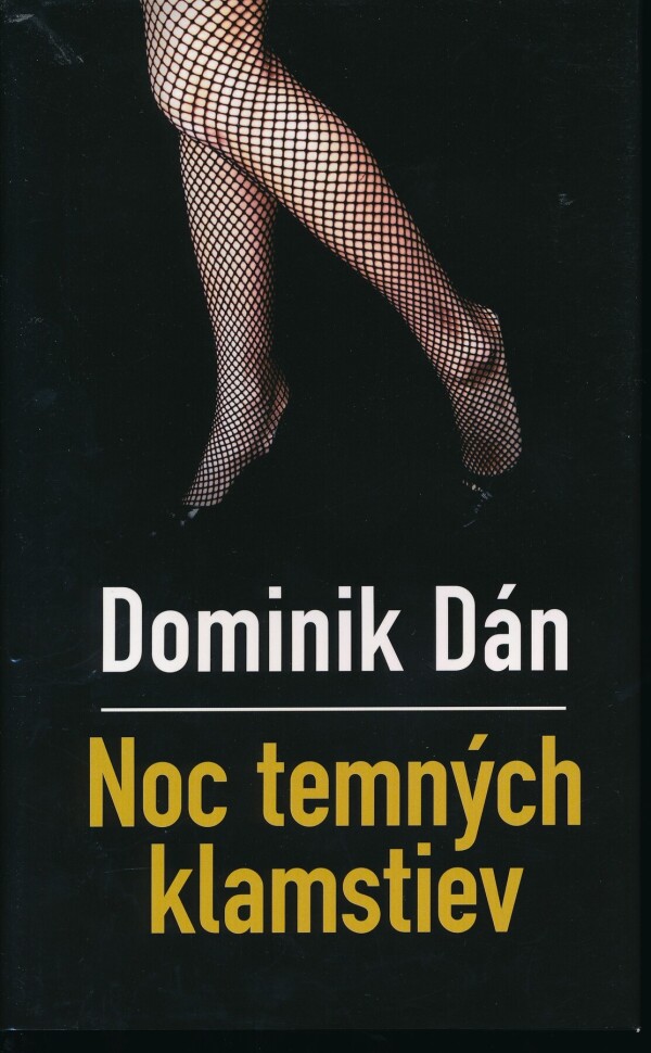 Dominik Dán: NOC TEMNÝCH KLAMSTIEV