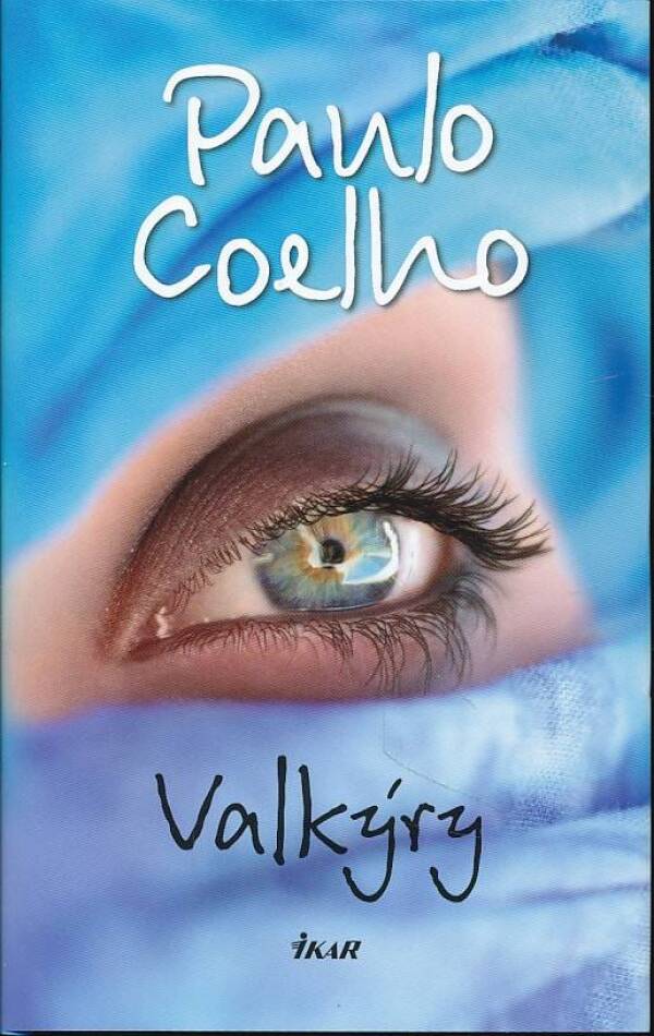 Paulo Coelho: VALKÝRY