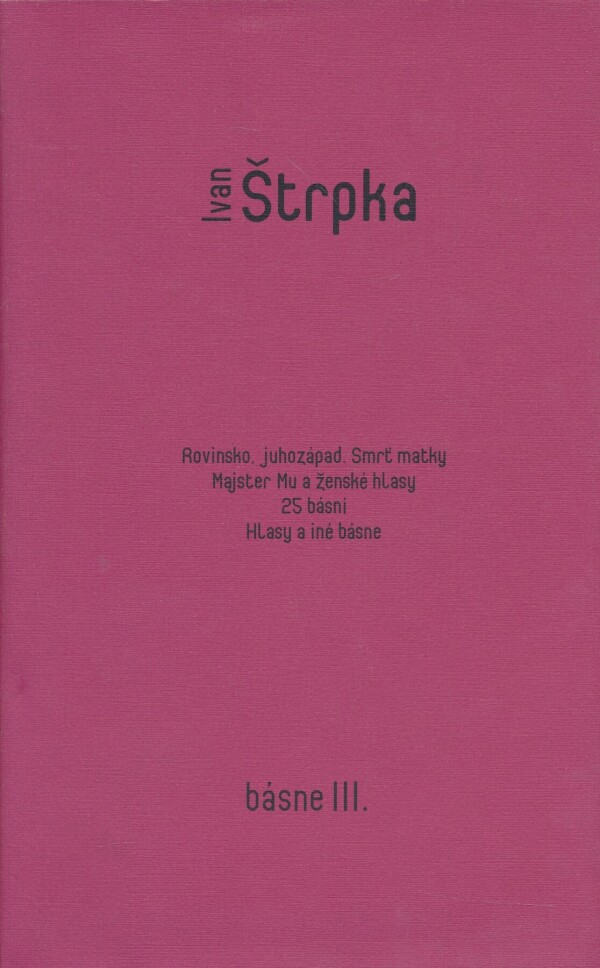Ivan Štrpka: BÁSNE III.