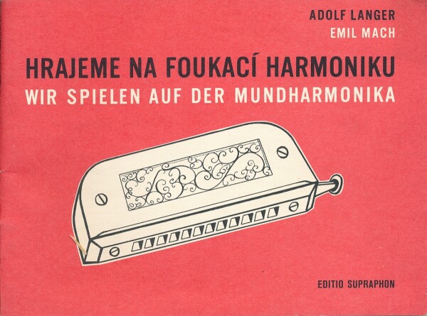 Adolf Langer, Emil Mach: HRAJEME NA FOUKACÍ HARMONIKU