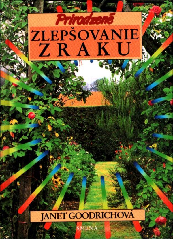 Janet Goodrichová: PRIRODZENÉ ZLEPŠOVANIE ZRAKU
