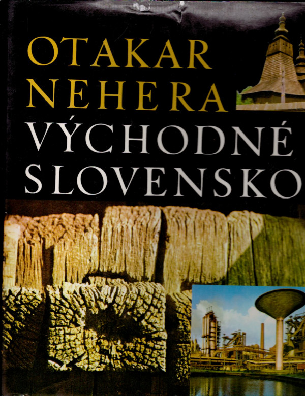 Otakar Nehera: VÝCHODNÉ SLOVENSKO