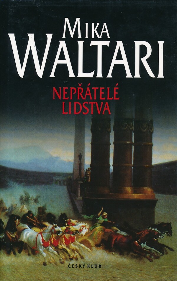 Mika Waltari: NEPŘÁTELÉ LIDSTVA