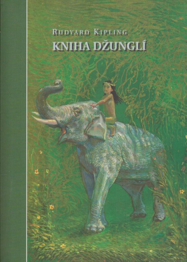 Rudyard Kipling: KNIHA DŽUNGLÍ / THE JUNGLE BOOK
