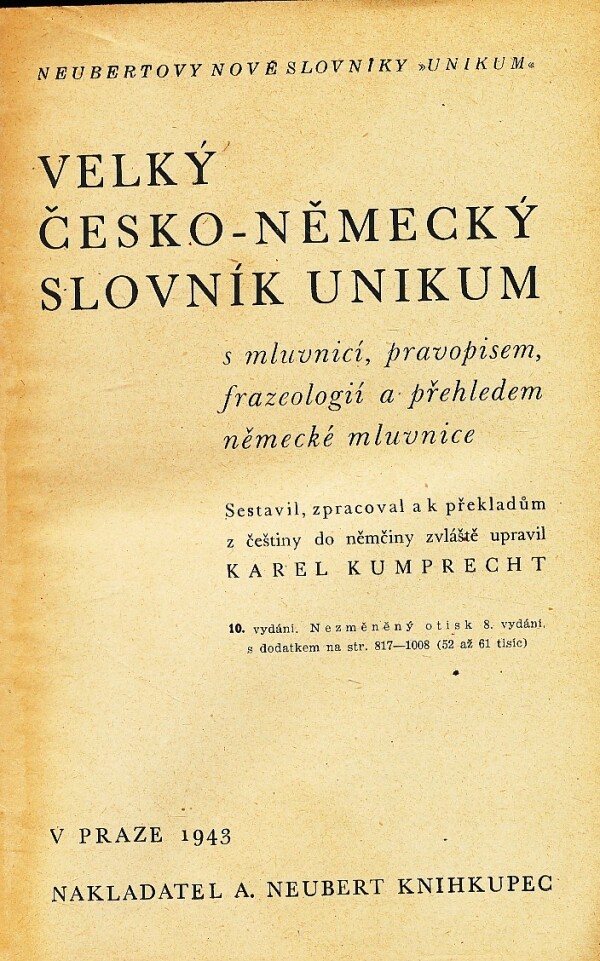 Karel Kumprecht: VELKÝ ČESKO-NĚMECKÝ SLOVNÍK UNIKUM