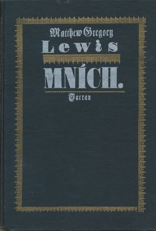 Charles Robert Maturin, Matthew Gregory Lewis: Pútnik Melmoth. Mních.