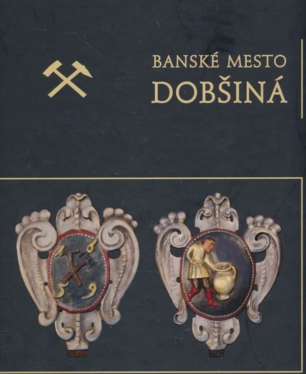 BANSKÉ MESTO DOBŠINÁ