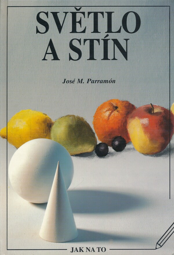 José M. Parramón: SVĚTLO A STÍN