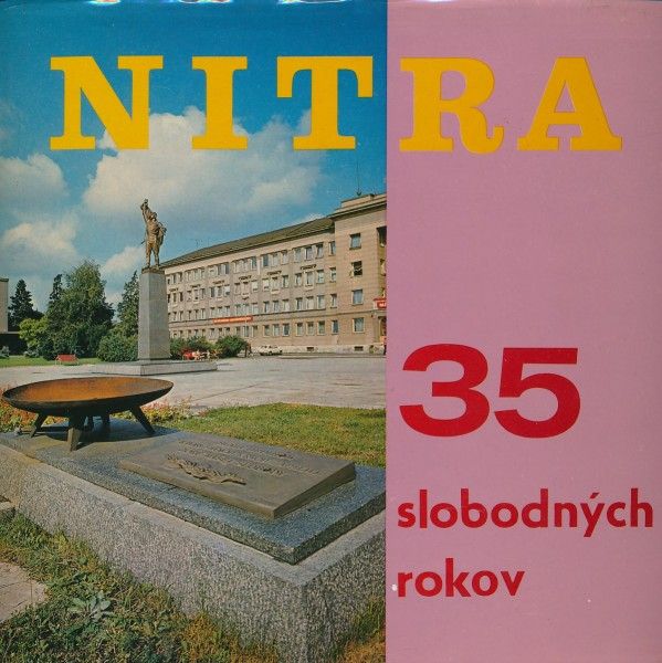 NITRA - 35 SLOBODNÝCH ROKOV