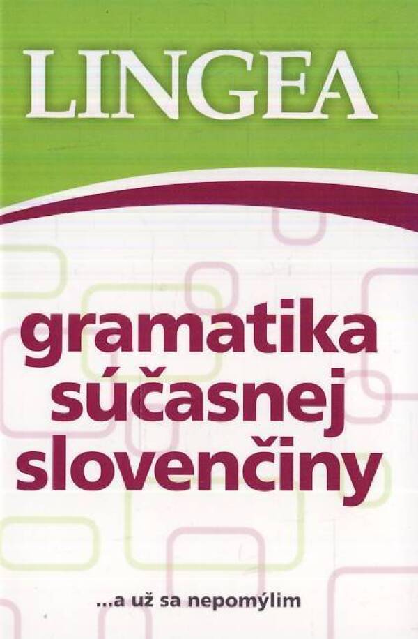 GRAMATIKA SÚČASNEJ SLOVENČINY