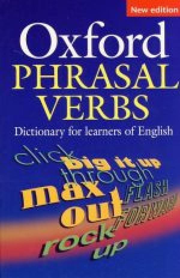 OXFORD PHRASAL VERBS DICTIONARY FOR LEARNERS ENGLISH