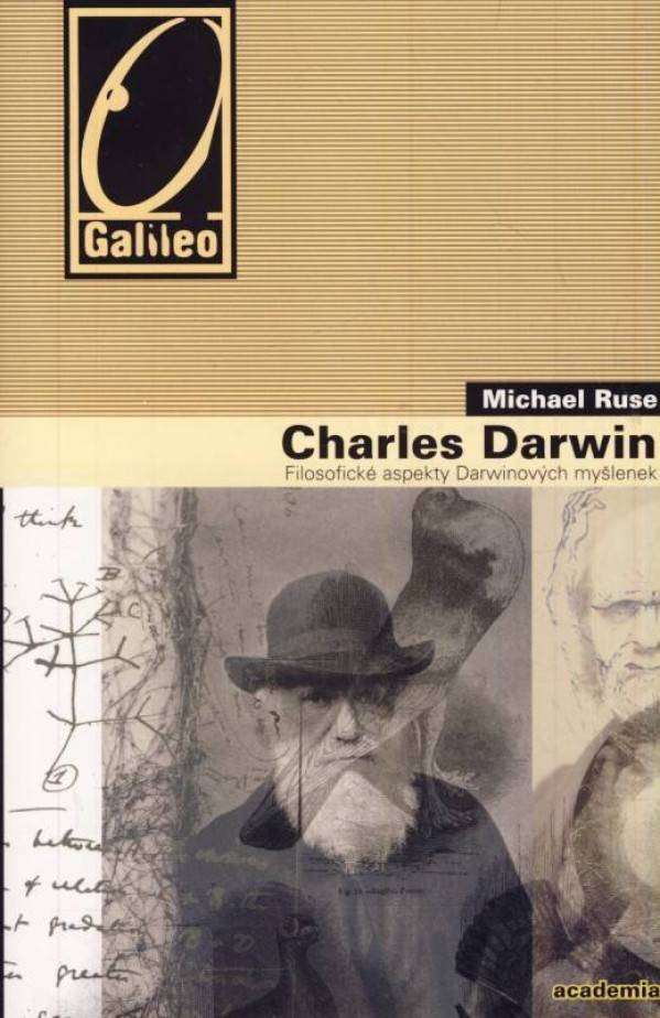 Michael Ruse: CHARLES DARWIN. FILOSOFICKÉ ASPEKTY DARWINOVÝCH MYŠLENEK