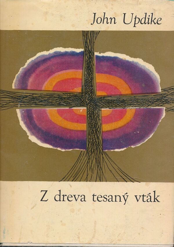 John Updike: Z DREVA TESANÝ VTÁK