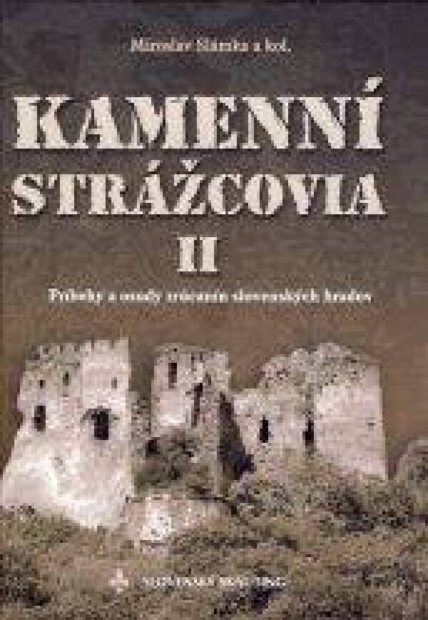 Miroslav Slámka: KAMENNÍ STRÁŽCOVIA II.