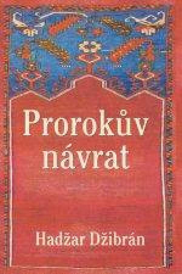 Hadžar Džibrán: PRORKŮV NÁVRAT