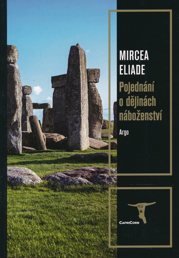 Mircea Eliade: POJEDNÁNÍ O DĚJINÁCH NÁBOŽENSTVÍ