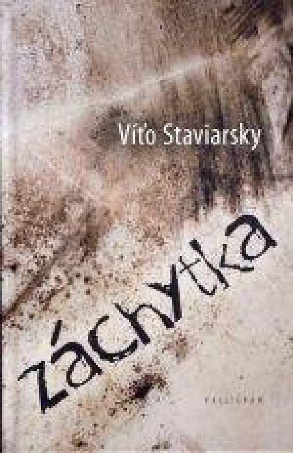 Víťo Staviarsky: ZÁCHYTKA
