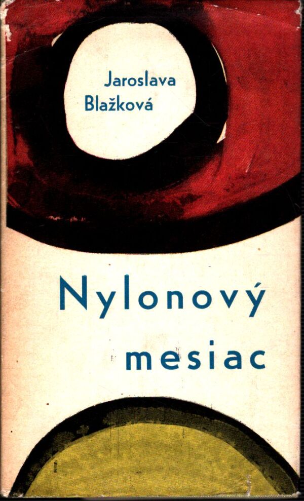 Jaroslava Blažková: NYLONOVÝ MESIAC
