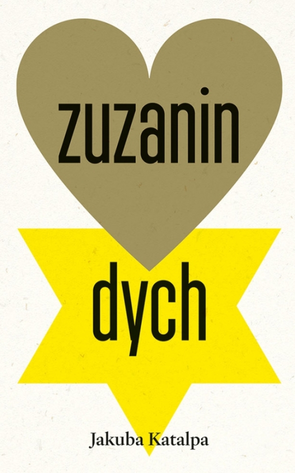 Jakuba Katalpa: ZUZANIN DYCH