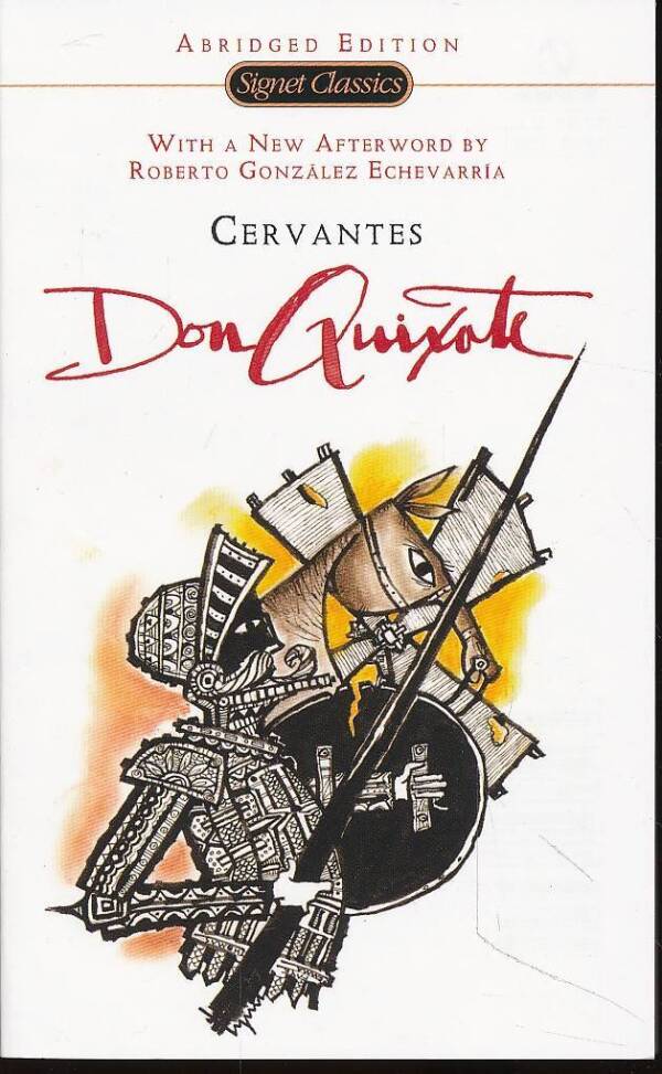 Miguel de Saavedra Cervantes: DON QUIXOTE