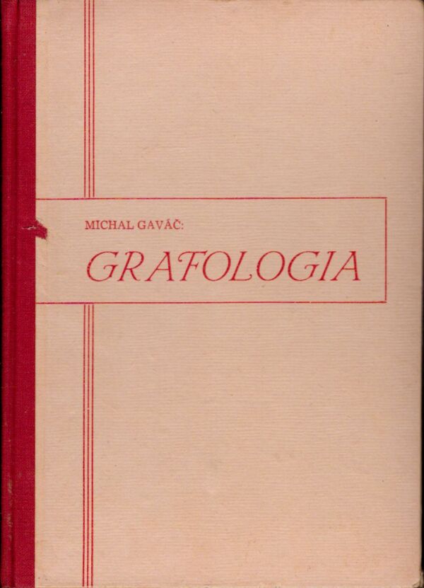 Michal Gaváč: GRAFOLOGIA