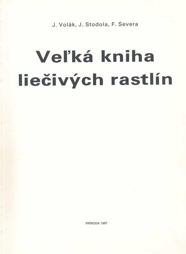 J. Volák, J. Stodola, F. Severa: VEĽKÁ KNIHA LIEČIVÝCH RASTLÍN