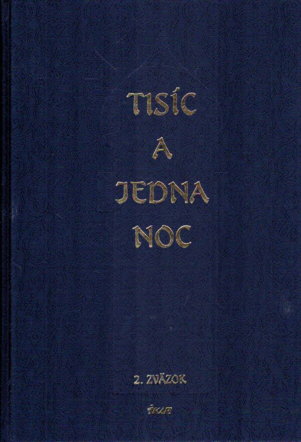 TISÍC A JEDNA NOC 1-8 + PRÍLOHA