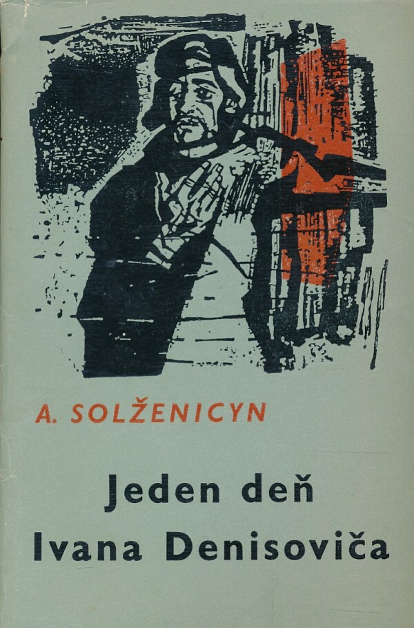 A. Solženicyn: JEDEN DEŇ IVANA DENISOVIČA