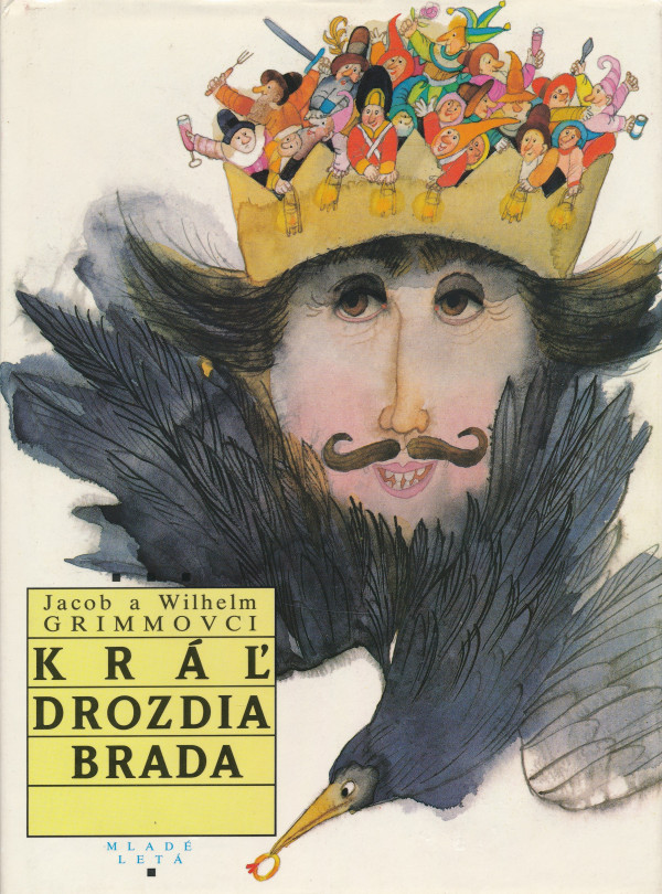 Jacob Grimm, Wilhelm Grimm: KRÁĽ DROZDIA BRADA