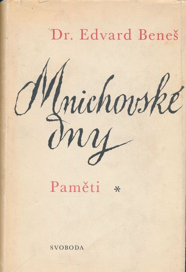 Edvard Beneš: Mnichovské dny