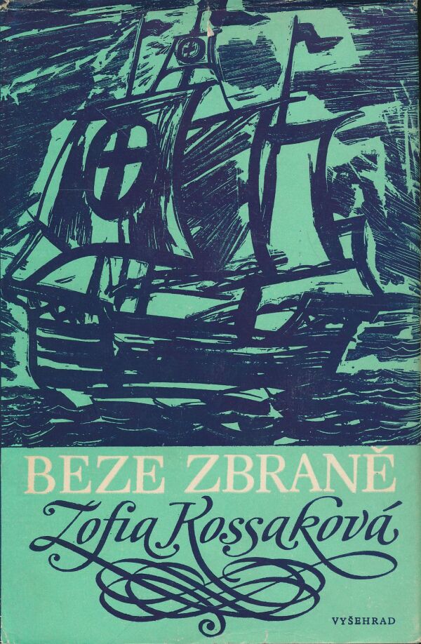 Zofia Kossaková: Beze zbraně