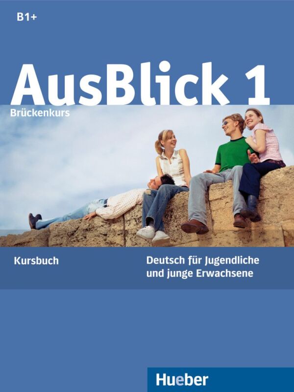 Anni Fischer-Mitziviris: AUSBLICK 1 (B1+) - KURSBUCH (UČEBNICA)