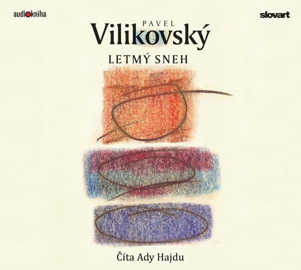 Pavel Vilikovský: LETMÝ SNEH - AUDIOKNIHA