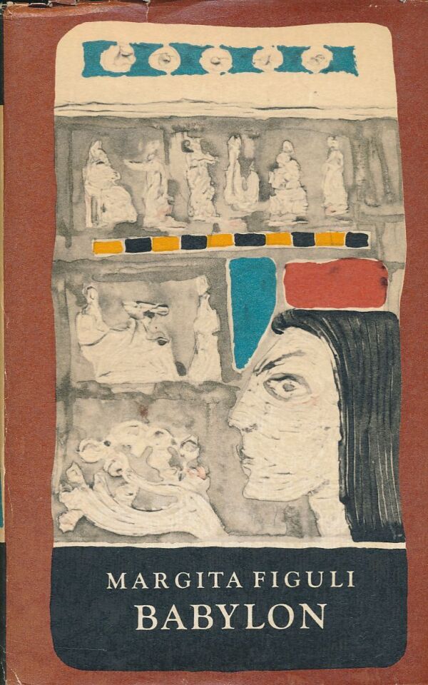 Margita Figuli: Babylon I-II