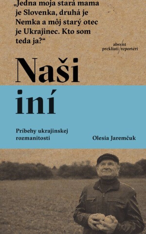 Olesia Jeremčuk: NAŠI INÍ