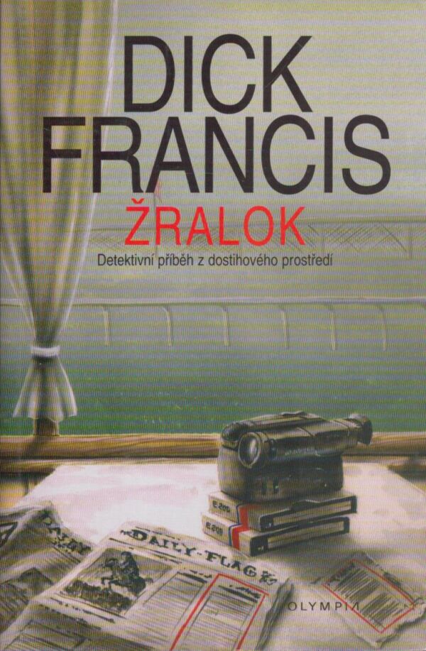 Dick Francis: ŽRALOK