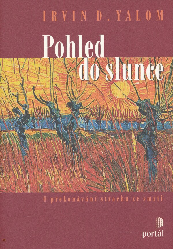 Irvin D. Yalom: POHLED DO SLUNCE