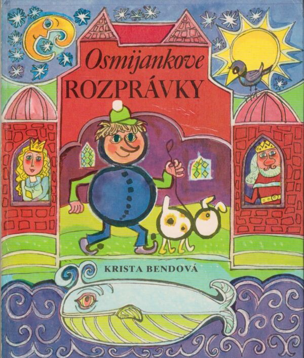 Krista Bendová: OSMIJANKOVE ROZPRÁVKY