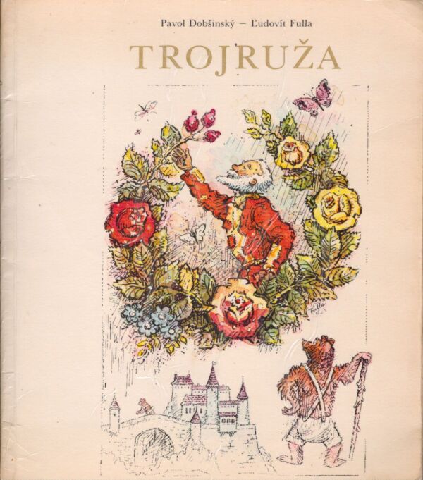 Pavol Dobšinský, Ľudovít Fulla: TROJRUŽA