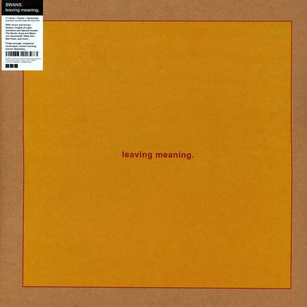 SWANS: LEAVING MEANING - 2 LP
