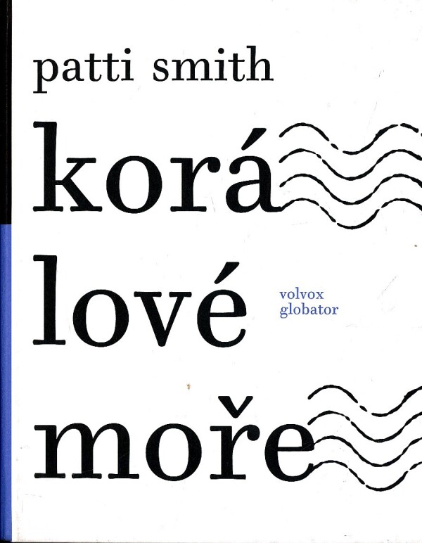 Patti Smith: KORÁLOVÉ MOŘE