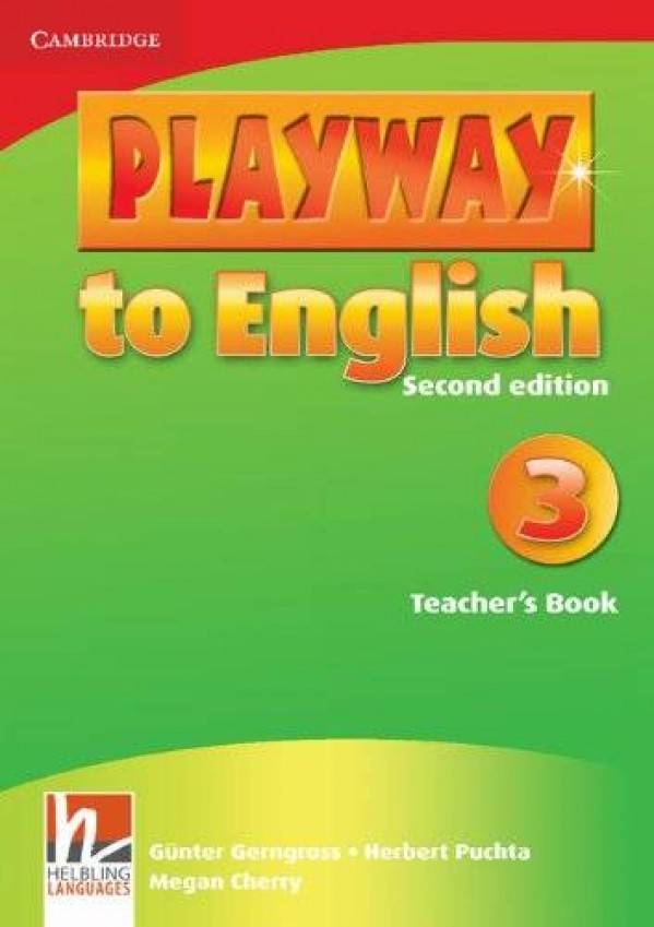 Gunter Gerngross, Herbert Puchta, Megan Cherry: PLAYWAY TO ENGLISH 3 (2nd EDITION) - TEACHERS BOOK (METODICKÁ PŘÍRUČKA)